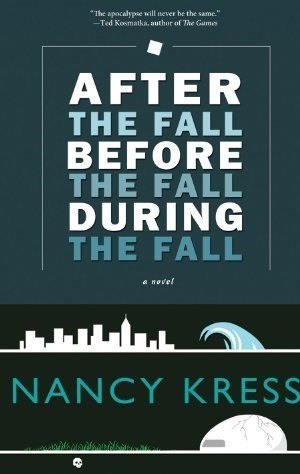 After the Fall, Before the Fall, During the Fall by Nancy Kress, book cover