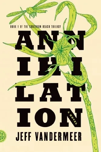 Annihilation by Jeff VanderMeer, book cover
