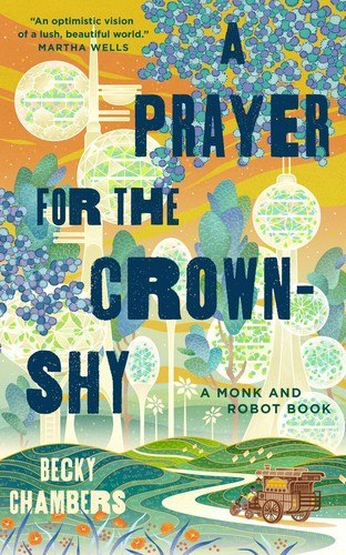 A Prayer for the Crown-Shy by Becky Chambers, book cover