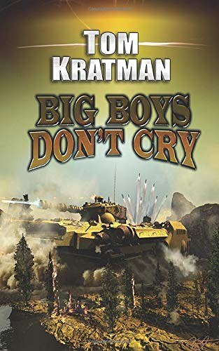 Big Boys Don't Cry by Tom Kratman, book cover