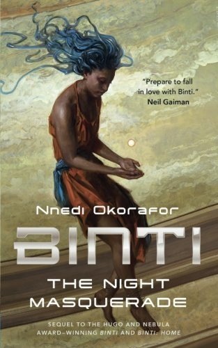 Binti: The Night Masquerade by Nnedi Okorafor, book cover