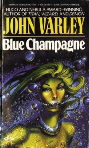 Blue Champagne by John Varley, book cover