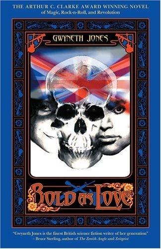 Bold as Love by Gwyneth Jones, book cover