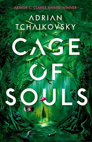 Cage of Souls by Adrian Tchaikovsky, book cover