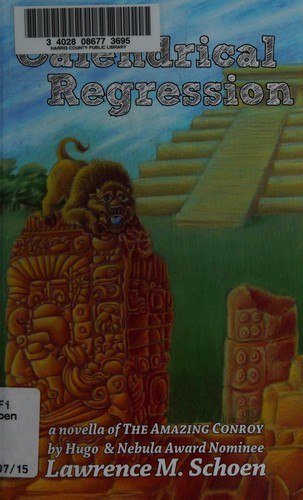 Calendrical Regression by Lawrence M. Schoen, book cover