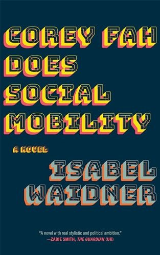 Corey Fah Does Social Mobility by Isabel Waidner, book cover