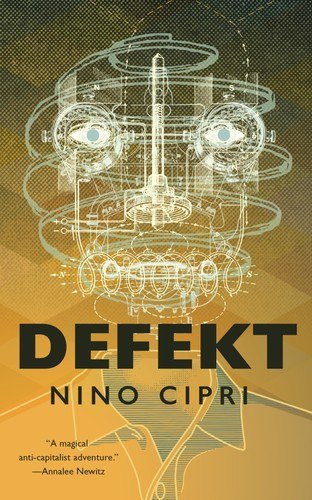 Defekt by Nino Cipri, book cover