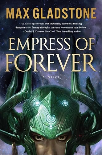 Empress of Forever by Max Gladstone, book cover