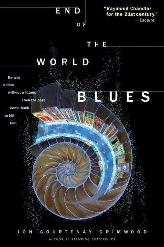 End of the World Blues by Jon Courtenay Grimwood, book cover