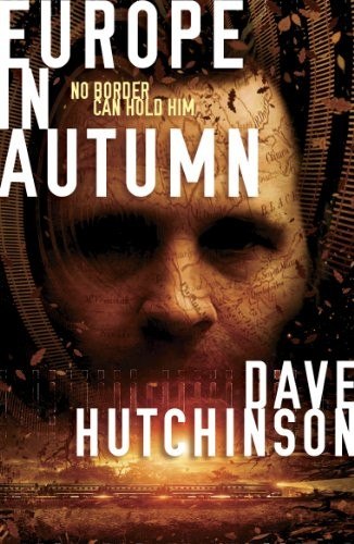 Europe in Autumn by Dave Hutchinson, book cover