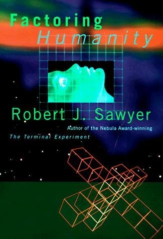 Factoring Humanity by Robert J. Sawyer, book cover