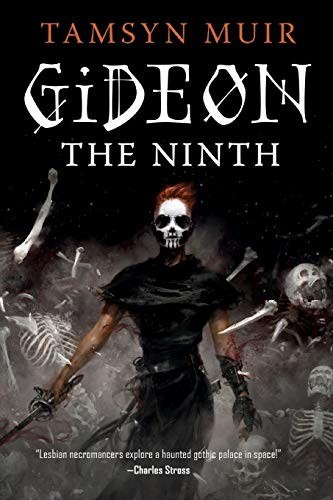 Gideon the Ninth by Tamsyn Muir, book cover