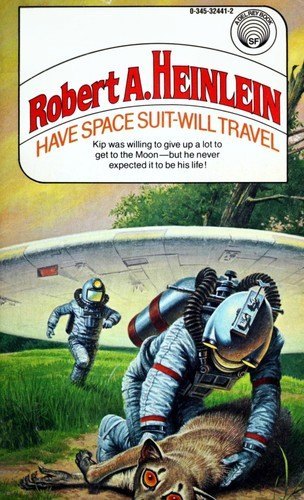 Have Space Suit -- Will Travel by Robert A. Heinlein, book cover