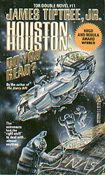 Houston, Houston, Do You Read? by James Tiptree Jr., book cover