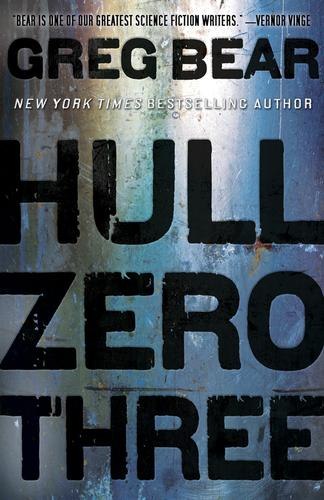 Hull Zero Three by Greg Bear, book cover