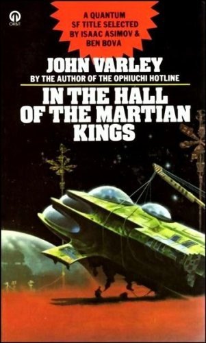 In the Hall of the Martian Kings by John Varley, book cover