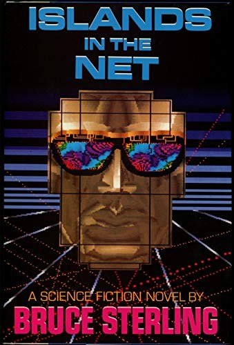 Islands in the Net by Bruce Sterling, book cover
