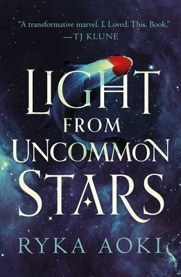 Light From Uncommon Stars by Ryka Aoki, book cover