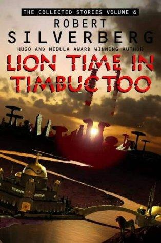 Lion Time in Timbuctoo by Robert Silverberg, book cover