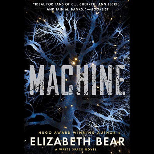 Machine by Elizabeth Bear, book cover