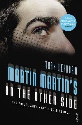 Martin Martin's on the Other Side by Mark Wernham, book cover
