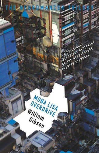 Mona Lisa Overdrive by William Gibson, book cover