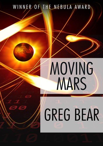 Moving Mars by Greg Bear, book cover