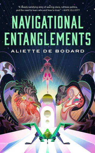 Navigational Entanglements by Aliette de Bodard, book cover