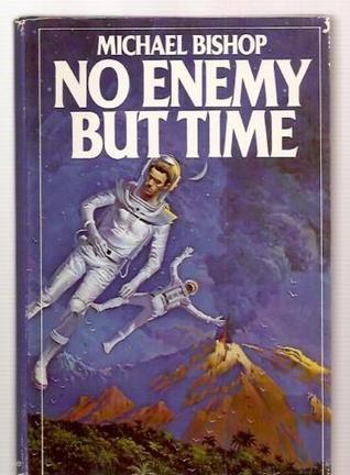No Enemy But Time by Michael Bishop, book cover