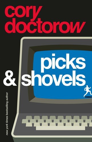 Picks and Shovels by Cory Doctorow, book cover