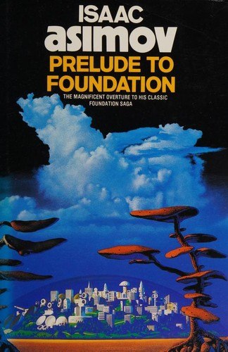 Prelude to Foundation by Isaac Asimov, book cover