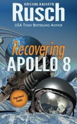 Recovering Apollo 8 by Kristine Kathryn Rusch, book cover