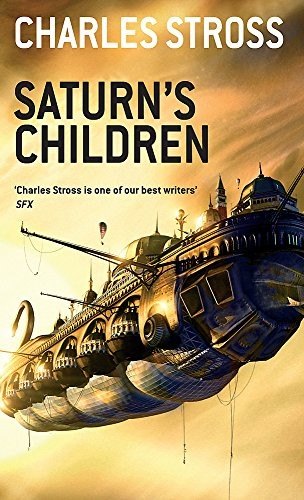 Saturn's Children by Charles Stross, book cover