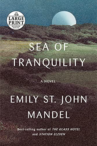 Sea of Tranquility by Emily St. John Mandel, book cover