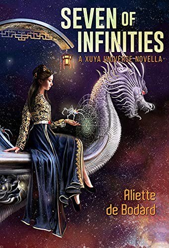 Seven of Infinities by Aliette de Bodard, book cover
