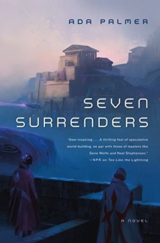 Seven Surrenders by Ada Palmer, book cover