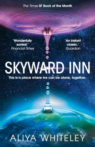 Skyward Inn by Aliya Whiteley, book cover