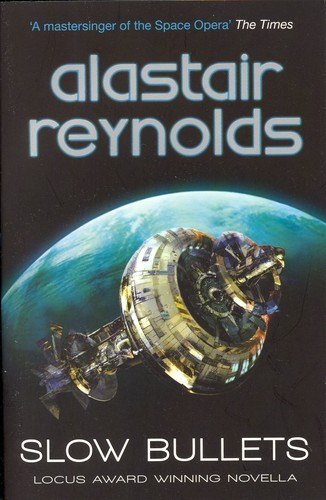 Slow Bullets by Alastair Reynolds, book cover
