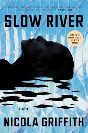 Slow River by Nicola Griffith, book cover