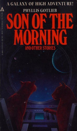 Son of the Morning by Phyllis Gotlieb, book cover