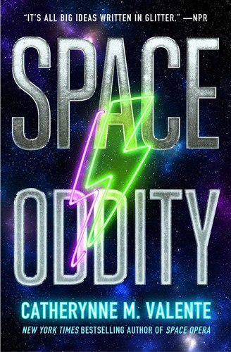Space Oddity by Catherynne M. Valente, book cover