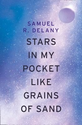 Stars In My Pocket Like Grains of Sand by Samuel R. Delany, book cover
