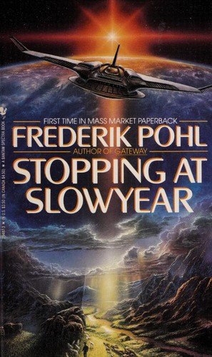 Stopping at Slowyear by Frederik Pohl, book cover