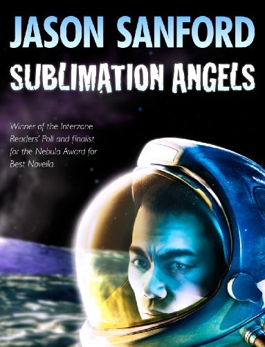 Sublimation Angels by Jason Sanford, book cover