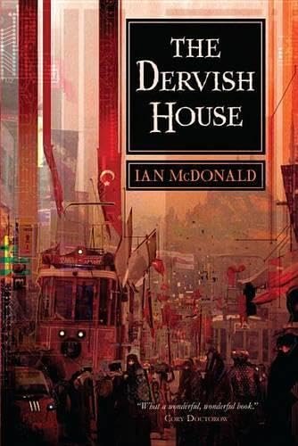 The Dervish House by Ian McDonald, book cover