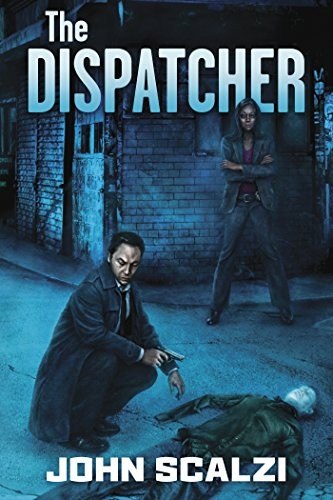 The Dispatcher by John Scalzi, book cover