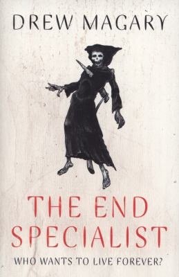 The End Specialist by Drew Magary, book cover