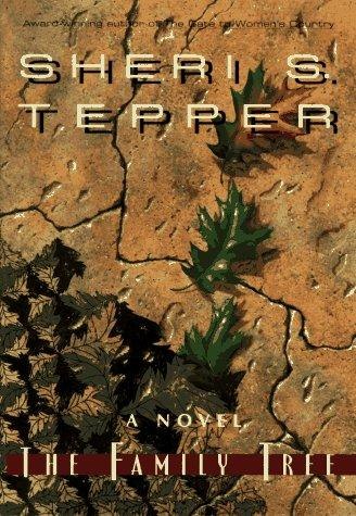 The Family Tree by Sheri S. Tepper, book cover
