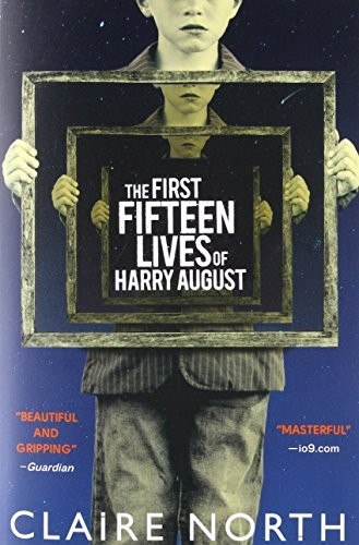 The First Fifteen Lives of Harry August by Claire North, book cover