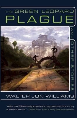 The Green Leopard Plague by Walter Jon Williams, book cover